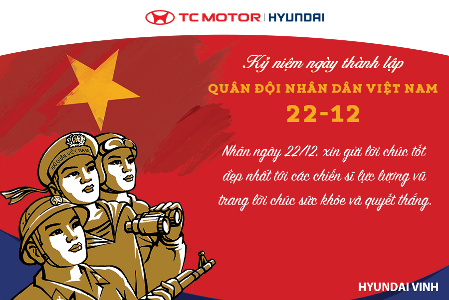 Hyundai Vinh Chúc Mừng Ngày Truyền Thống Quân Đội Nhân Dân Việt Nam 22/12/2020
